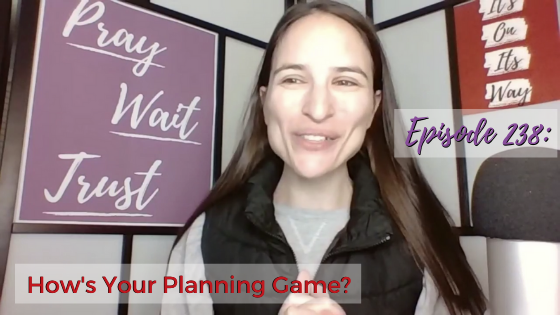 Ep. 238: How’s Your Planning Game?