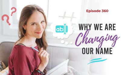 Ep. 360: Why We Are Changing Our Name
