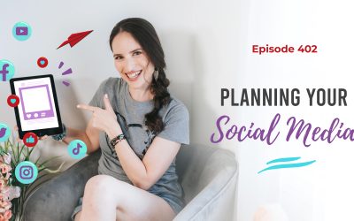 Ep. 402: Planning Your Social Media