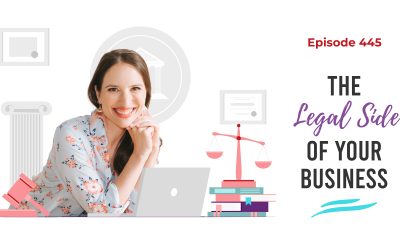 Ep. 445: The Legal Side Of Your Business
