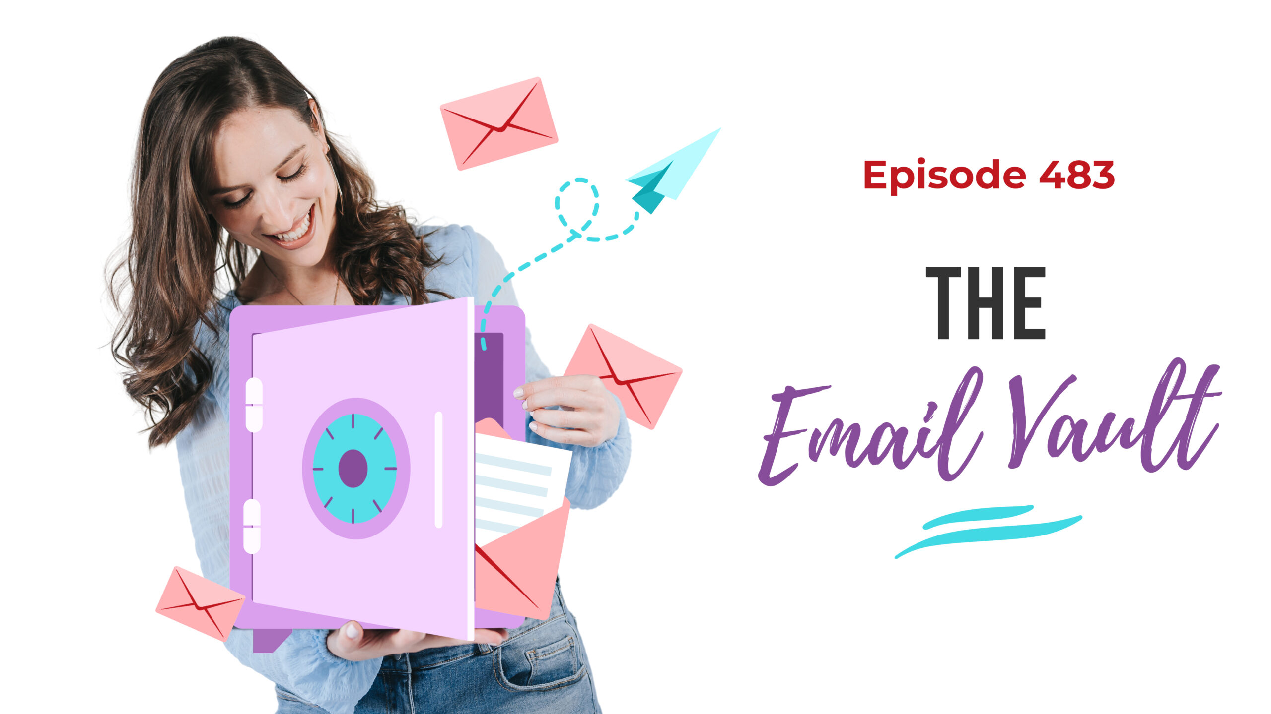 Ep. 483: The Email Vault